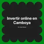 Invertir online en Camboya