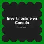 Invertir online en Canadá