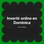 Invertir online en Dominica