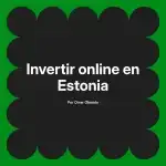 Invertir online en Estonia