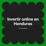 Invertir online en Honduras