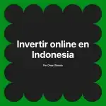 Invertir online en Indonesia