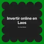 Invertir online en Laos