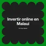 Invertir online en Malaui