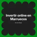Invertir online en Marruecos