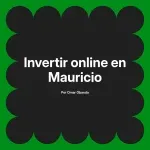 Invertir online en Mauricio