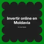 Invertir online en Moldavia