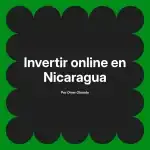 Invertir online en Nicaragua