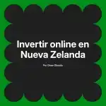 Invertir online en Nueva Zelanda