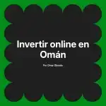 Invertir online en Omán