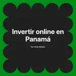 Invertir online en Panamá