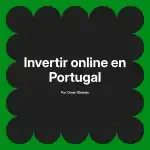 Invertir online en Portugal