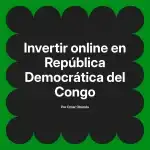 Invertir online en República Democrática del Congo