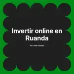 Invertir online en Ruanda