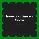 Invertir online en Suiza