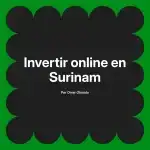Invertir online en Surinam