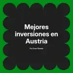Mejores inversiones en Austria