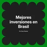 Mejores inversiones en Brasil