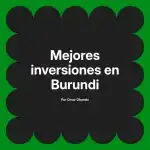 Mejores inversiones en Burundi