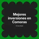 Mejores inversiones en Comoras