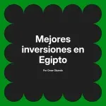 Mejores inversiones en Egipto