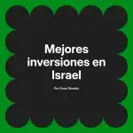 Mejores inversiones en Israel