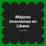 Mejores inversiones en Líbano