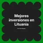 Mejores inversiones en Lituania