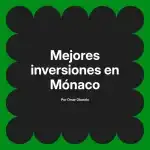 Mejores inversiones en Mónaco