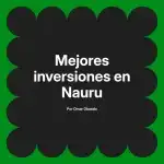 Mejores inversiones en Nauru