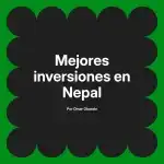Mejores inversiones en Nepal