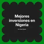Mejores inversiones en Nigeria
