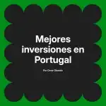 Mejores inversiones en Portugal