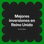 Mejores inversiones en Reino Unido
