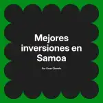 Mejores inversiones en Samoa