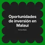 Oportunidades de inversión en Malaui