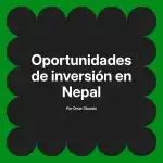 Oportunidades de inversión en Nepal