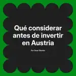 Qué considerar antes de invertir en Austria
