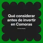 Qué considerar antes de invertir en Comoras