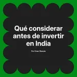 Qué considerar antes de invertir en India