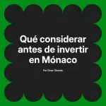 Qué considerar antes de invertir en Mónaco