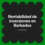 Rentabilidad de inversiones en Barbados