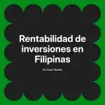 Rentabilidad de inversiones en Filipinas