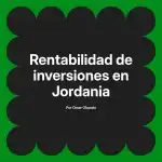 Rentabilidad de inversiones en Jordania