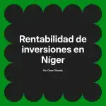Rentabilidad de inversiones en Níger