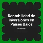 Rentabilidad de inversiones en Países Bajos