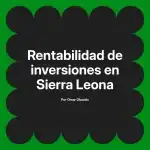 Rentabilidad de inversiones en Sierra Leona