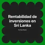 Rentabilidad de inversiones en Sri Lanka