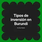 Tipos de inversión en Burundi