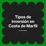 Tipos de inversión en Costa de Marfil